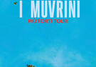 I MUVRINI - Più Forti TOUR