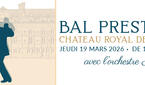 Bal Prestige au Château Royal de Blois