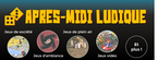Après-midi ludique