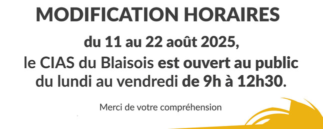 Modification des horaires d’ouverture au public du CIAS du Blaisois