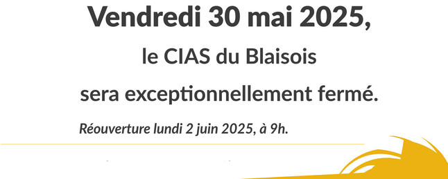Fermeture exceptionnelle - Vendredi 30 mai 2025