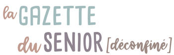 La gazette du senior deconfine