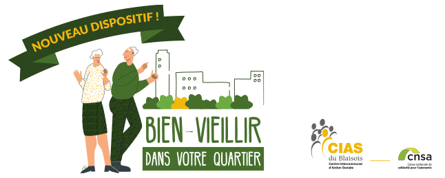 Bien-vieillir dans votre quartier CIAS du Blaisois CNSA