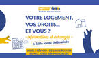 « Votre Logement, vos droits … et vous ? »