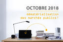 dématérialisation marchés publics 1er octobre 2018